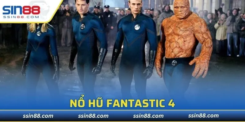 Nổ Hũ Fantastic 4